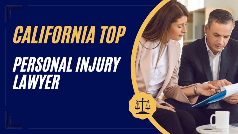 California Top Personal Injury Lawyer – Get Compensation Now!