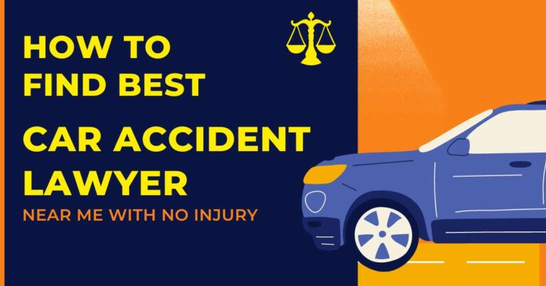 How to find best Car Accident Lawyer near me with no injury