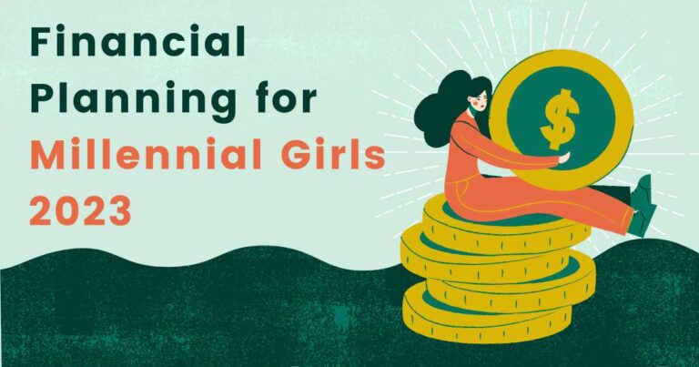 Financial Planning for Millennial Girls 2023