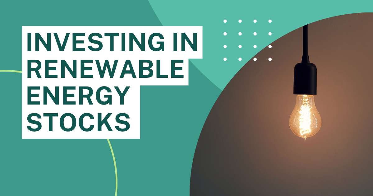 The Ultimate Guide to Investing in Renewable Energy Stocks in California, USA